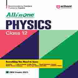 All in One for Class 12 Physics CBSE Exams 2025 By Arihant